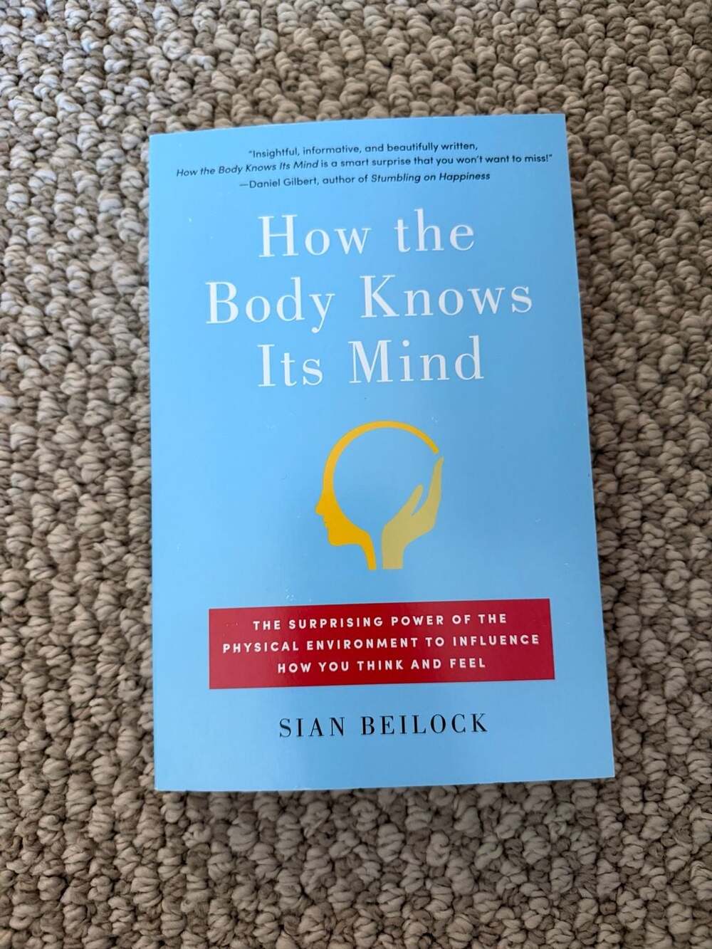 How the Body Knows Its Mind by Sian Beilock